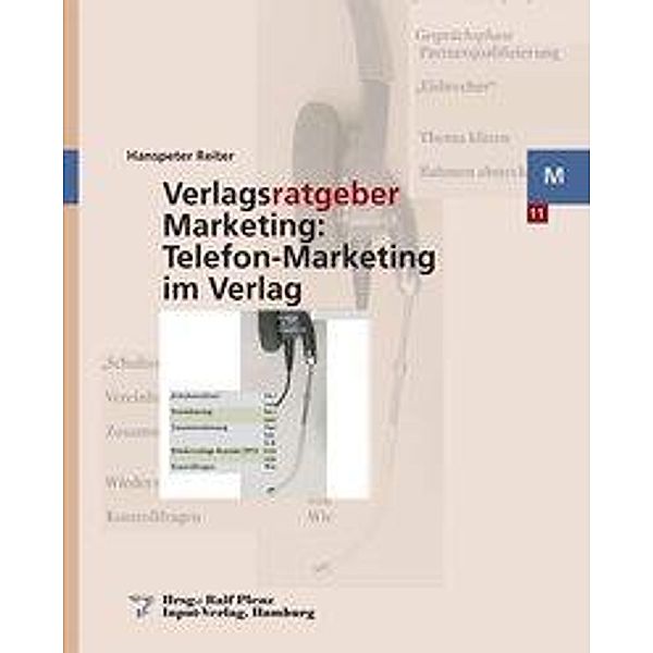 Reiter, H: Verlagsratgeber Marketing: Telefon-Marketing im V, Hanspeter Reiter