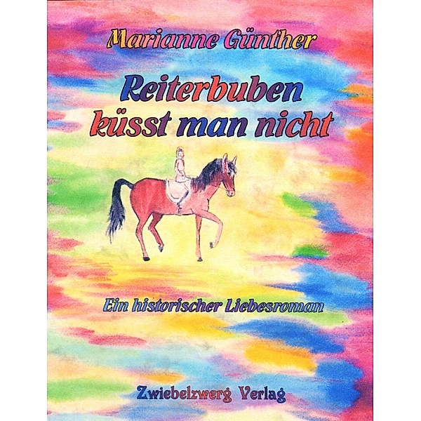 Reiterbuben küsst man nicht, Marianne Günther