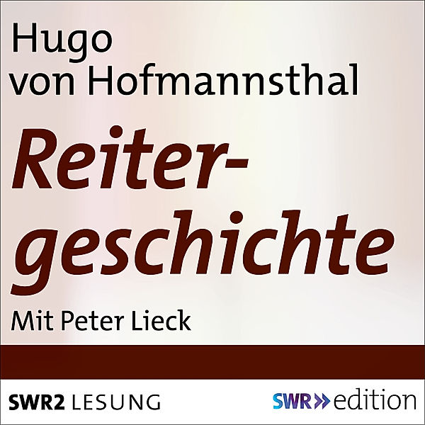 Reitergeschichte, Hugo von Hofmannsthal