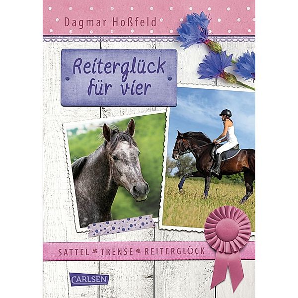 Reiterglück für vier / Sattel, Trense, Reiterglück Bd.3, Dagmar Hossfeld