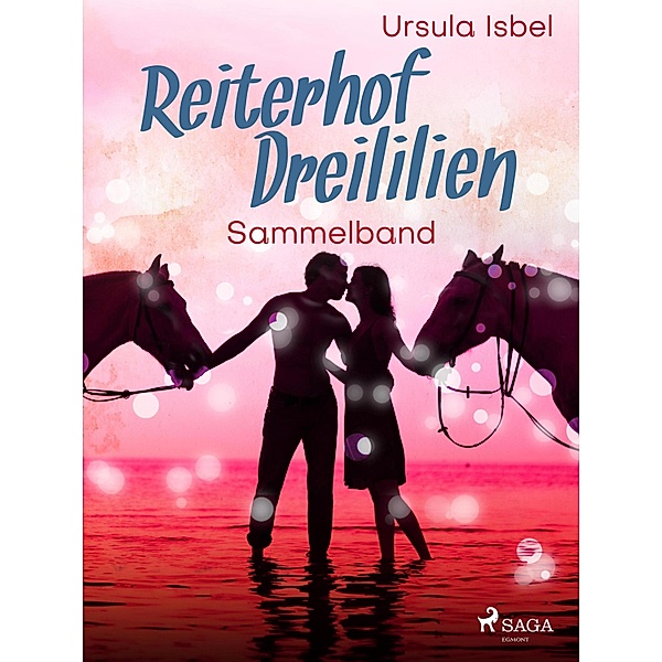 Reiterhof Dreililien Sammelband, Ursula Isbel