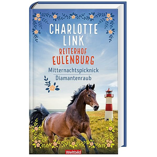 Reiterhof Eulenburg Mitternachtspicknick und Diamantenraub, Charlotte Link