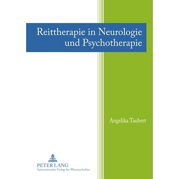 Reittherapie in Neurologie und Psychotherapie, Angelika Taubert