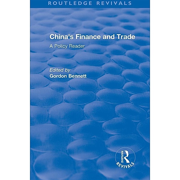 Reival: China's Finance and Trade: A Policy Reader (1978), Gordon A. Bennett