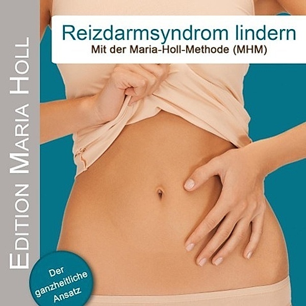 Reizdarmsyndrom lindern, 1 Audio-CD, Maria Holl