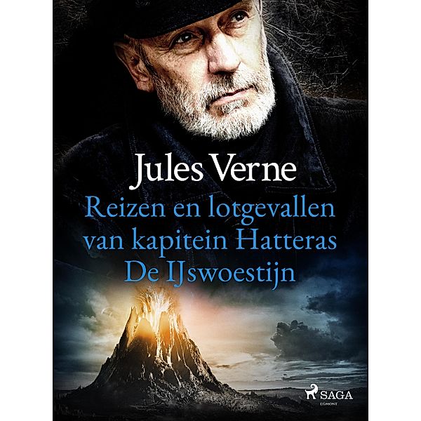 Reizen en lotgevallen van kapitein Hatteras - De ¿swoestijn / Buitengewone reizen, Jules Verne