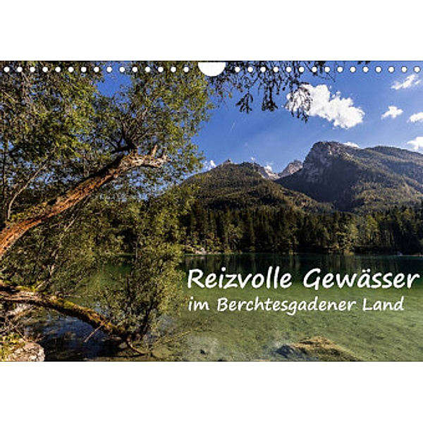 Reizvolle Gewässer im Berchtesgadener Land (Wandkalender 2022 DIN A4 quer), Axel Matthies