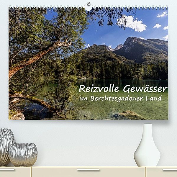 Reizvolle Gewässer im Berchtesgadener Land (Premium, hochwertiger DIN A2 Wandkalender 2023, Kunstdruck in Hochglanz), Axel Matthies