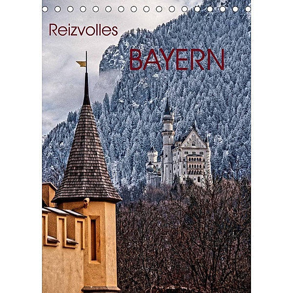 Reizvolles Bayern (Tischkalender 2023 DIN A5 hoch), Antonio Spiller