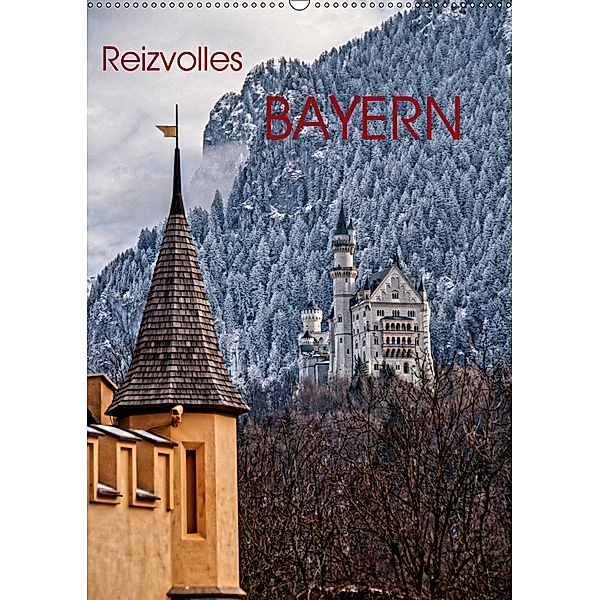 Reizvolles Bayern (Wandkalender 2019 DIN A2 hoch), Antonio Spiller