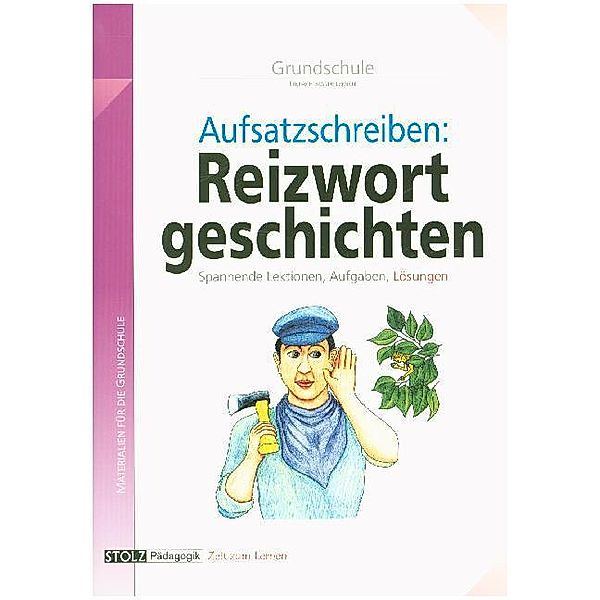 Reizwortgeschichten, Grundschule, Karin Pfeiffer