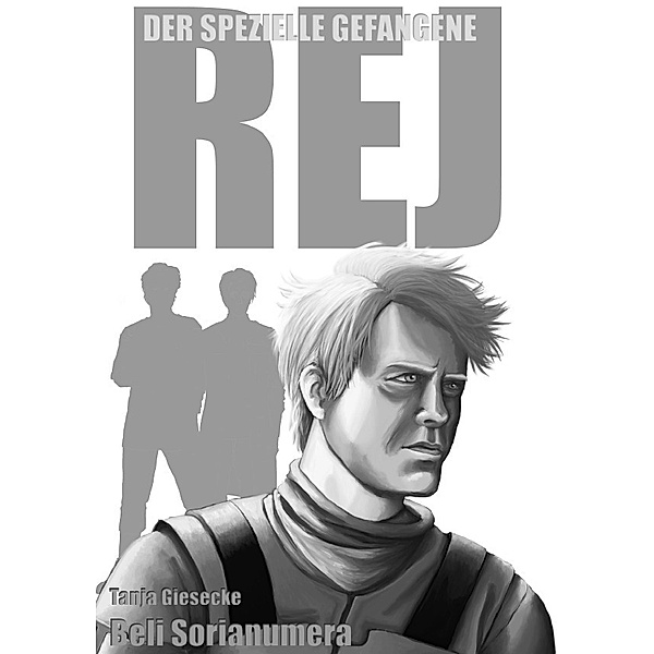 REJ / REJ - Der spezielle Gefangene, Beli / Tanja Sorianumera / Giesecke