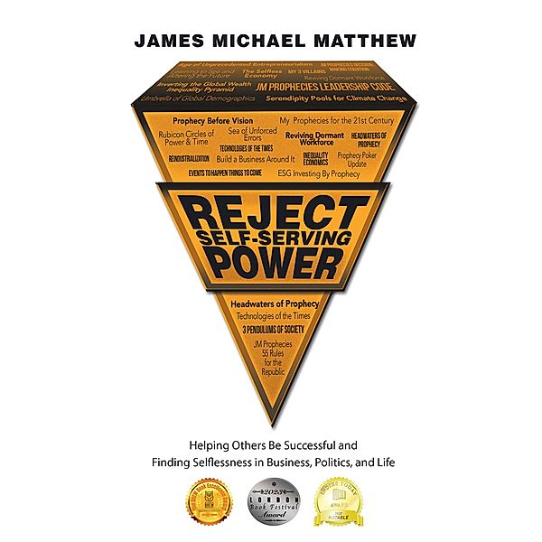 Reject Self-Serving Power, James Michael Matthew