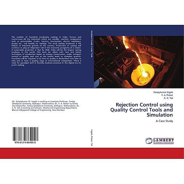Rejection Control using Quality Control Tools and Simulation, Sanjaykumar Ingale, V. A. Raikar, S. N. Teli