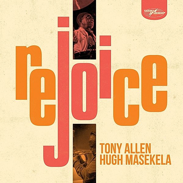 Rejoice, Tony Allen & Masekela Hugh