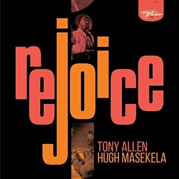 Rejoice (Special Edition), Tony & Masekela,Hugh Allen