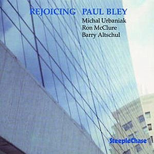 Rejoicing, Paul Bley, Michal Quartet Urbaniak