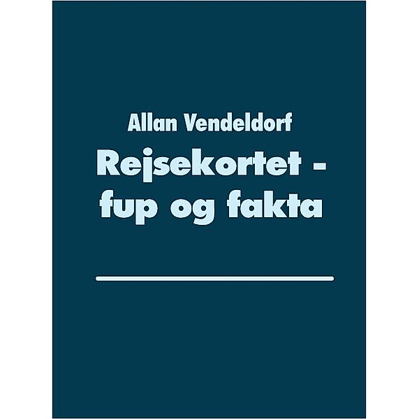 Rejsekortet - fup og fakta, Allan Vendeldorf