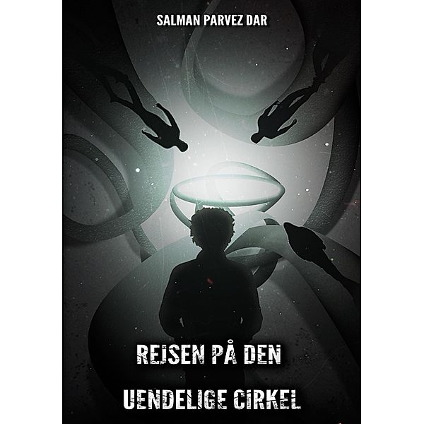 Rejsen på den uendelige cirkel, Salman Parvez Dar