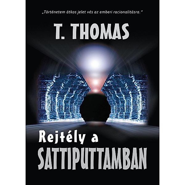 Rejtély a Sattiputtamban II. kötet, Thomas T.