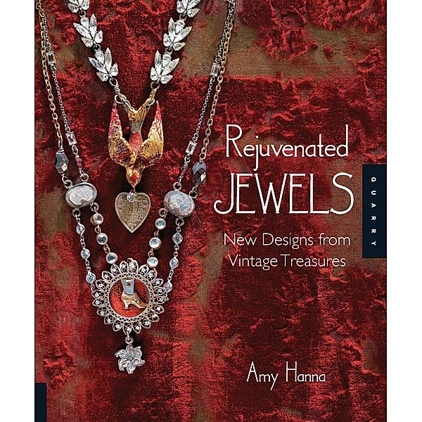 Rejuvenated Jewels, Amy Hanna