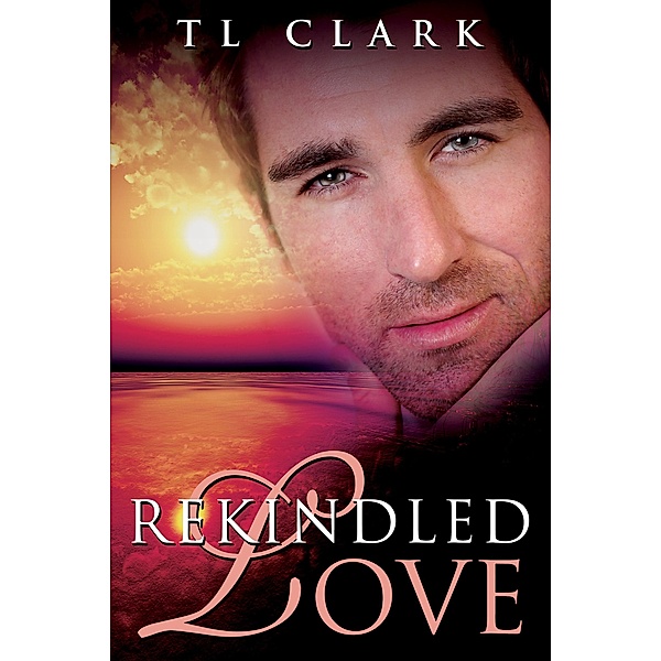 Rekindled Love, Tl Clark