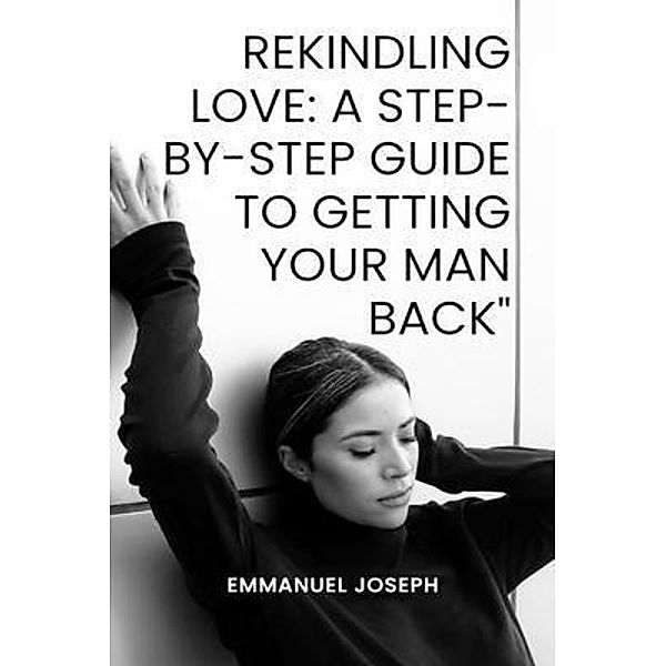 Rekindling Love, Emmanuel Joseph