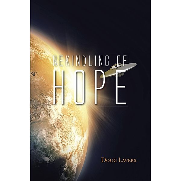 Rekindling of Hope, Doug Lavers