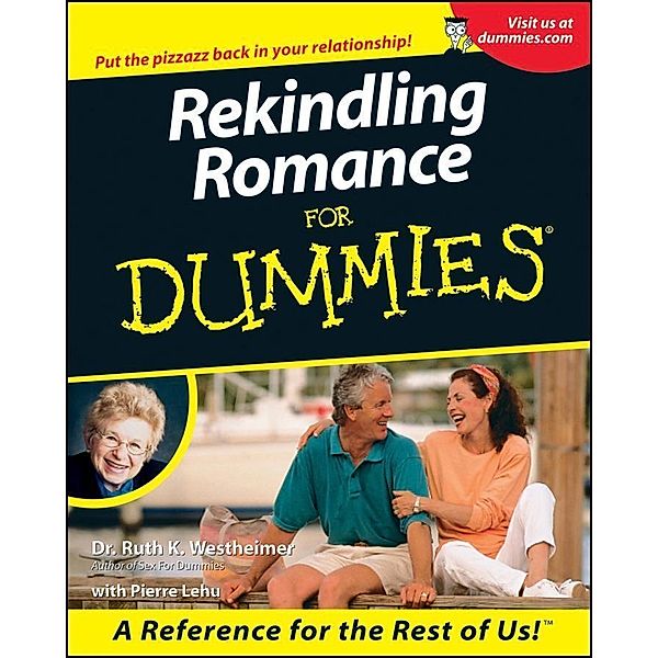 Rekindling Romance For Dummies, Ruth K. Westheimer, Pierre A. Lehu