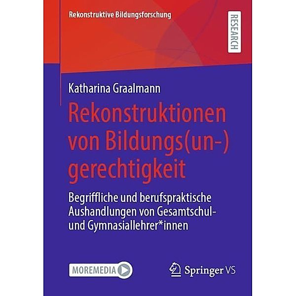 Rekonstruktionen von Bildungs(un-)gerechtigkeit, Katharina Graalmann