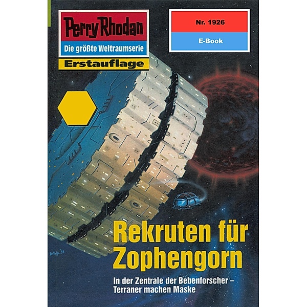 Rekruten für Zophengorn (Heftroman) / Perry Rhodan-Zyklus Der Sechste Bote Bd.1926, Robert Feldhoff