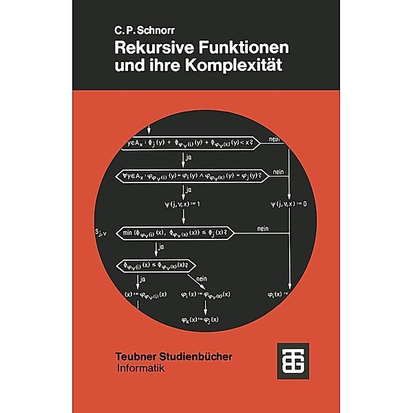 Rekursive Funktionen und ihre Komplexität / XTeubner Studienbücher Informatik, Claus Peter Schnorr