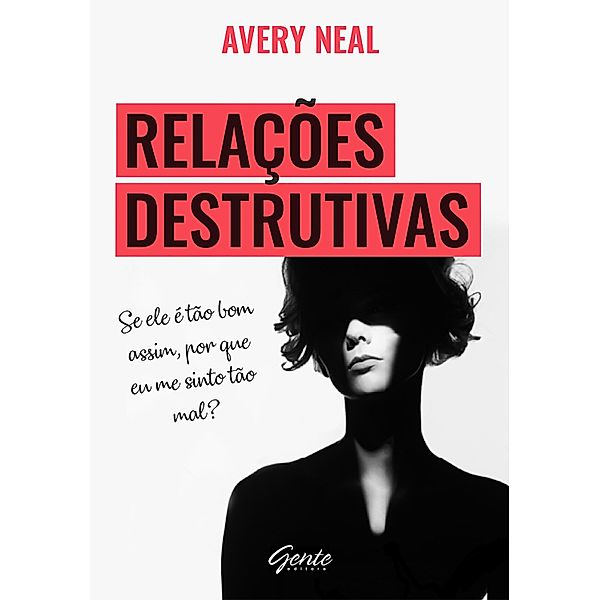 Relações destrutivas, Avery Neal