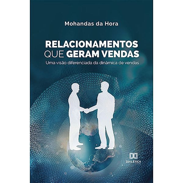 Relacionamentos Que Geram Vendas, Mohandas da Hora