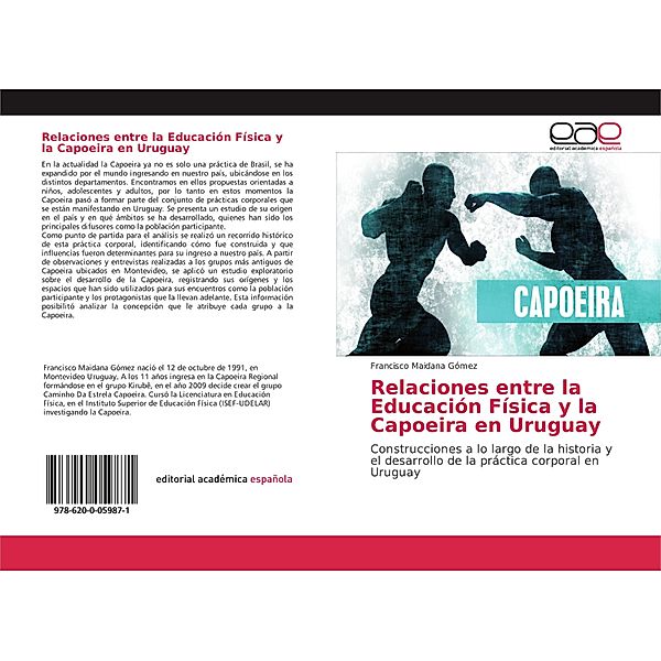 Relaciones entre la Educación Física y la Capoeira en Uruguay, Francisco Maidana Gómez