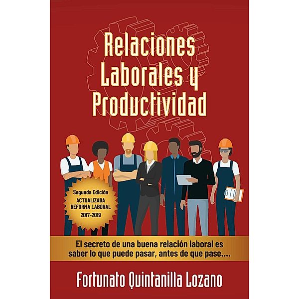 Relaciones Laborales y Productividad, Fortunato Quintanilla Lozano