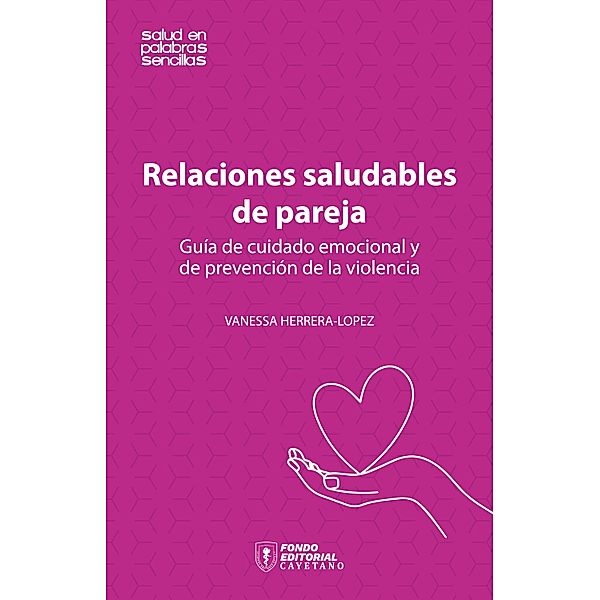 Relaciones saludables de pareja, Vanessa Herrera-Lopez