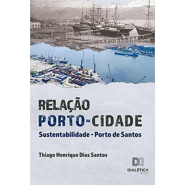 Relação Porto-Cidade, Thiago Henrique Dias Santos