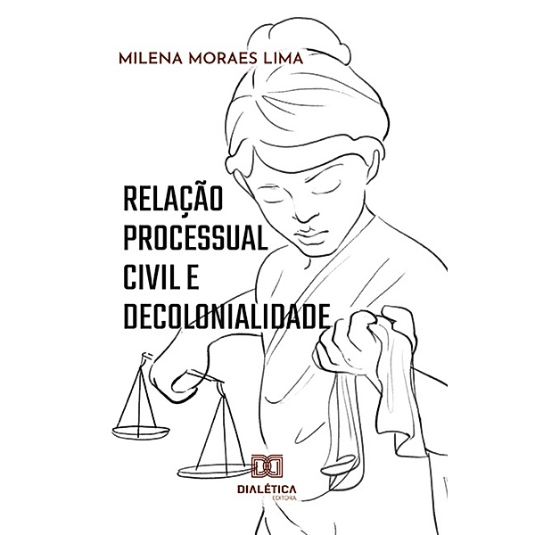 Relação processual civil e decolonialidade, Milena Moraes Lima