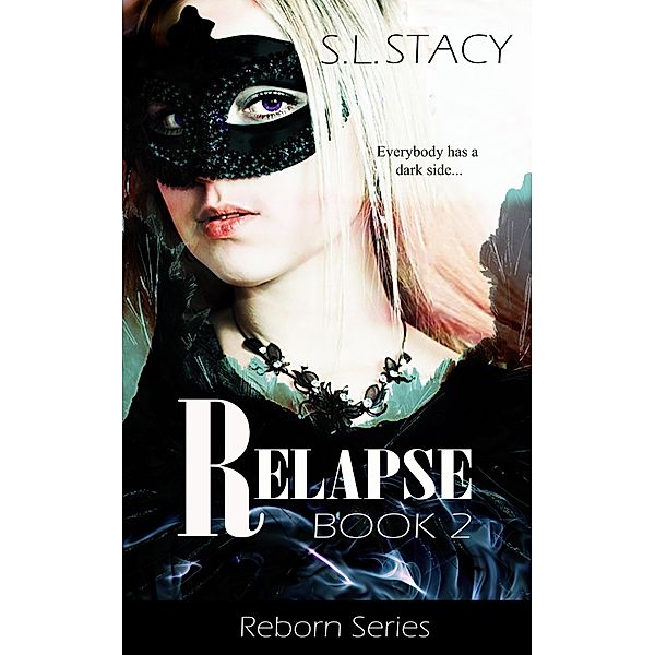 Relapse / S. L. Stacy, S. L. Stacy