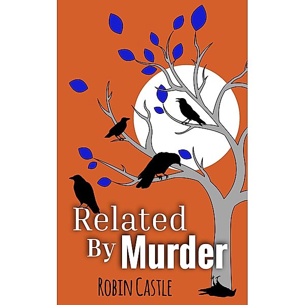 Related By Murder, Robin Castle