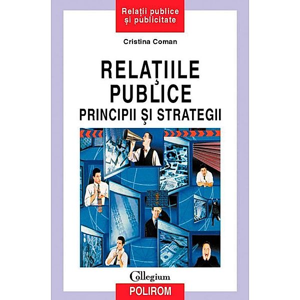 Relatiile publice: principii si strategii / COLLEGIUM, Cristina Coman