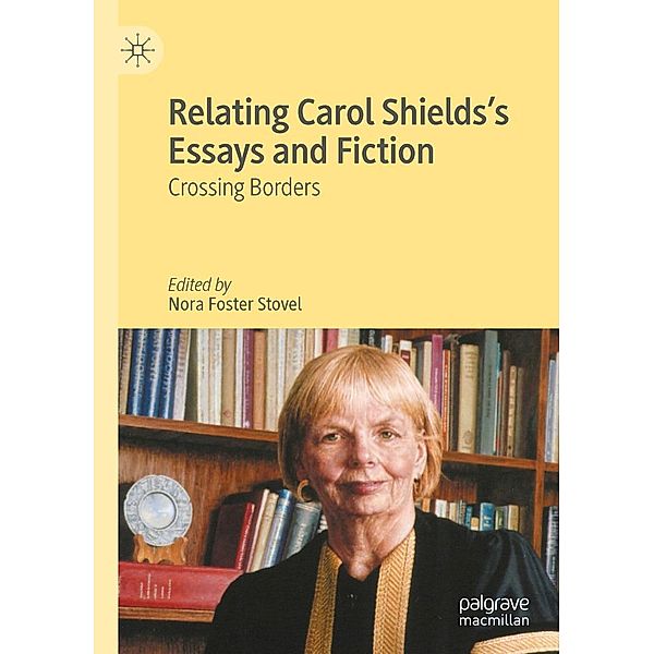 Relating Carol Shields's Essays and Fiction / Progress in Mathematics