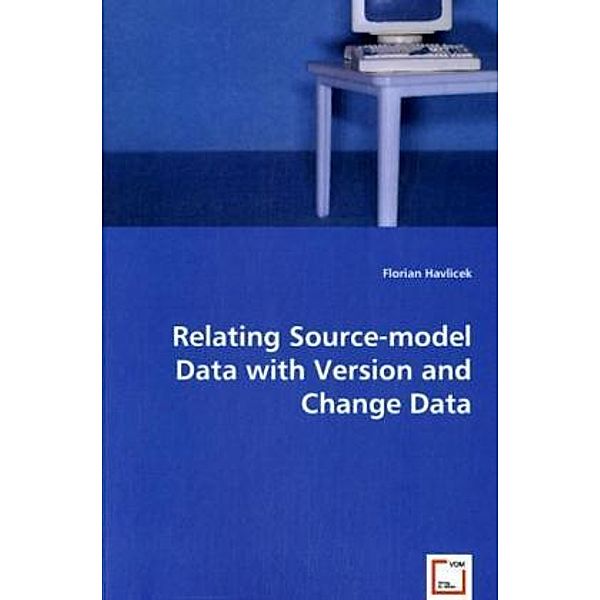 Relating Source-model Data with Version and Change Data; ., Florian Havlicek