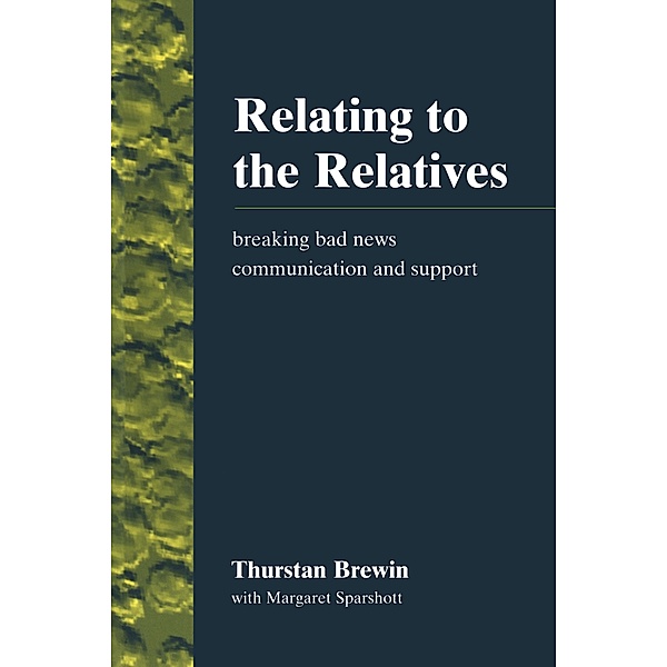 Relating to the Relatives, Thurstan Brewin, Margaret Sparshott
