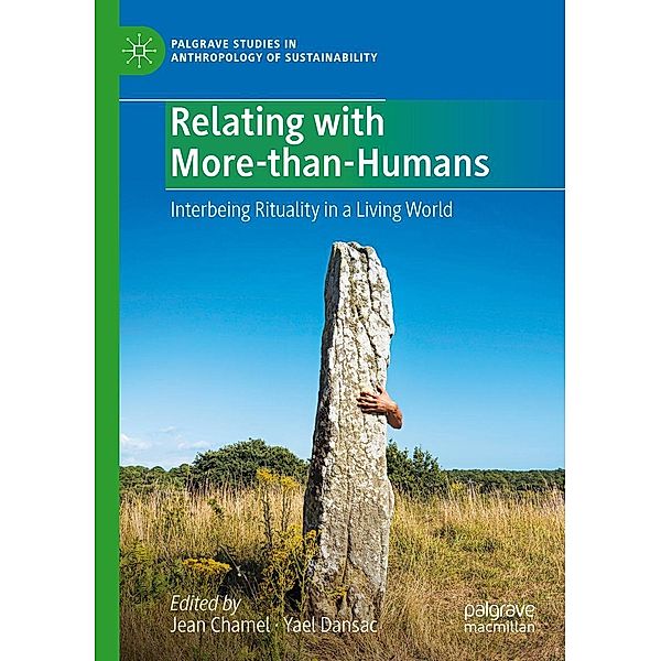 Relating with More-than-Humans / Palgrave Studies in Anthropology of Sustainability
