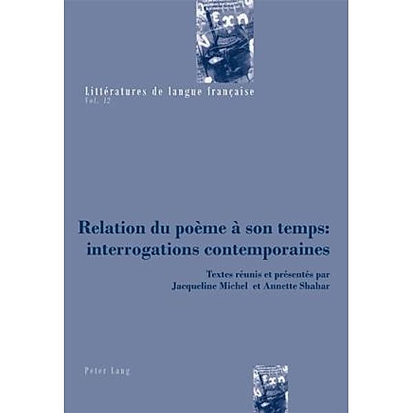 Relation du poeme a son temps : interrogations contemporaines