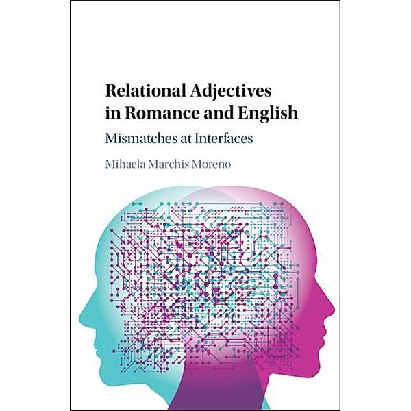 Relational Adjectives in Romance and English, Mihaela Marchis Moreno