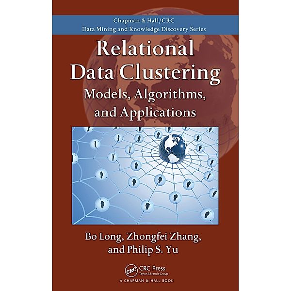 Relational Data Clustering, Bo Long, Zhongfei Zhang, Philip S. Yu