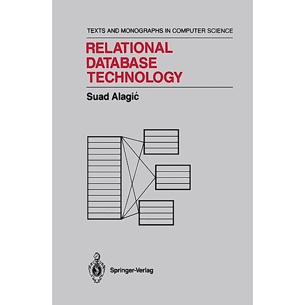 Relational Database Technology / Monographs in Computer Science, Suad Alagic